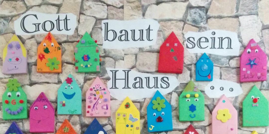 Gott baut sein Haus